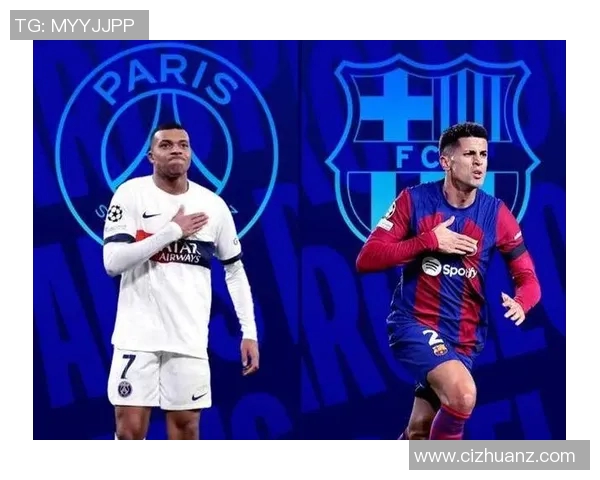 巴萨与巴黎对决技术统计分析揭示双方实力差异与战术特点 巴萨与巴黎对决技术统计分析揭示双方实力差异与战术特点