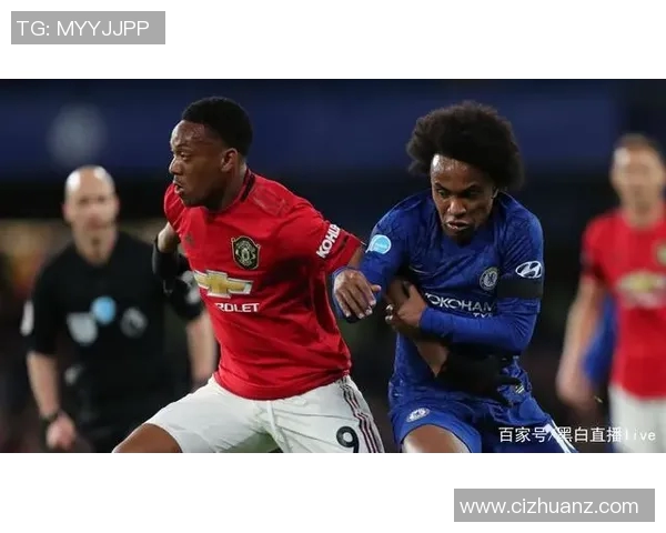 英足总杯精彩对决切尔西迎战曼联直播全程解析与赛前预测